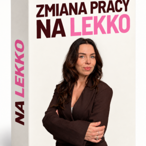 KURS Zmiana pracy na lekko: Pakiet LEKKO PRO